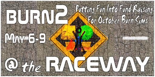 BURN2 @ The RaceWay: May 6-9, 2016